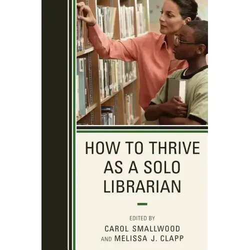 How to Thrive as a Solo Librarian