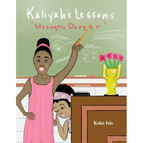 Kaliyah's Lesson: Stranger Danger