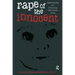 Rape Of The Innocent: Understanding And Preventing Child Sexual Abuse