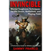 Invincible: Mental Toughness Techniques for the Street, Battlefields and Playing Fields.