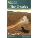 Five-Star Trails: The Ozarks: 43 Spectacular Hikes in Arkansas and Missouri