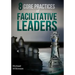 8 Core Practices of Facilitative Leaders