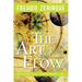 The Art of Flow: The Path to a Transformed Life