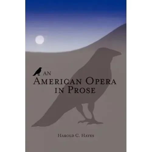 An American Opera in Prose