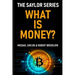 What Is Money? The Saylor Series