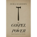 The Gospel of Power: Egoist Essays by Dora Marsden