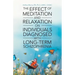 The Effect of Meditation and Relaxation on Individuals Diagnosed with Long-Term Schizophrenia