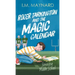 Roger Tarkington and the Magic Calendar: Surviving Middle School