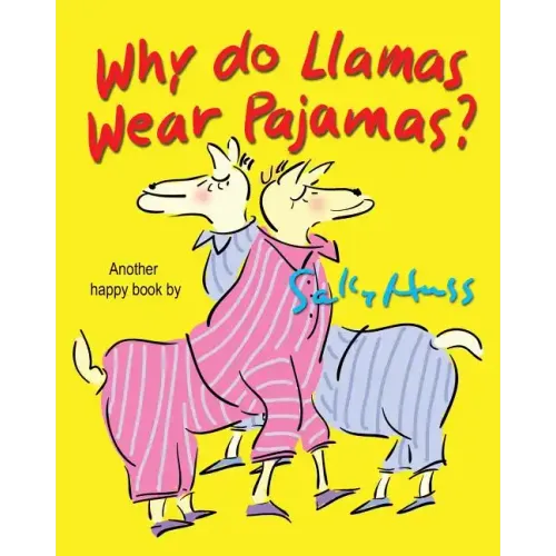 Why Do Llamas Wear Pajamas?