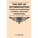 The Art of Interrogation - Studies in the Principles of Mental Tests and Examinations