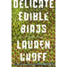Delicate Edible Birds: And Other Stories