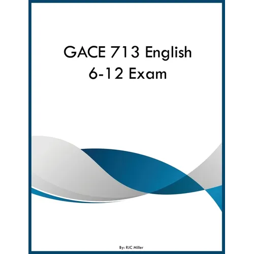 GACE 713 English 6-12 Exam