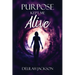 Purpose Kept Me Alive