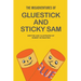 The Misadventures of Gluestick and Sticky Sam
