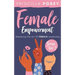 Female Empowerment Series Vol. 1: Mastering The Art Of Female Leadership