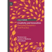 Creativity and Innovation: Everyday Dynamics and Practice