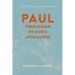 Paul, Theologian of God's Apocalypse