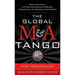 The Global M&A Tango: How to Reconcile Cultural Differences in Mergers, Acquisitions, and Strategic Partnerships