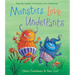 Monsters Love Underpants