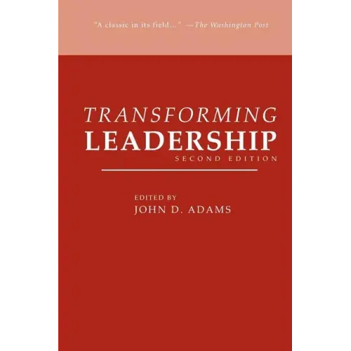 Transforming Leadership, Second Edition