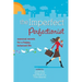 Imperfect Perfectionist: Seasonal Secrets for a Happy and Balanced Life