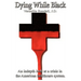 Dying While Black