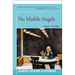 No Marble Angels