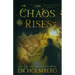 The Chaos Rises: An Elemental Warrior Series