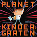 Planet Kindergarten