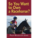 So you want to own a racehorse?: Then follow the highs and lows of my personal journey