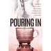 Pouring in: Tipping the Scales in Favor of a Personal, Passionate, and Permanent Faith in Your Kids