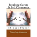 Breaking Curses & Evil Covenants