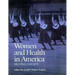 Women and Health in America, 2nd Ed.: Historical Readings