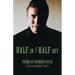 Half in / Half Out: Poems by Number 69758
