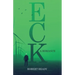 Eck: A Romance