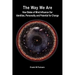 The Way We Are: How States of Mind Influence Our Identities, Personality and Potential for Change