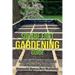 Square Foot Gardening Guide: A simple guide on everything you need to know for successful square foot gardening