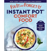 Fix-It and Forget-It Instant Pot Comfort Food: 100 Crowd-Pleasing Recipes