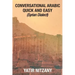 Conversational Arabic Quick and Easy: Syrian Dialect