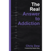 The Real Answer to Addiction