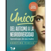 Único: del autismo a la neurodiversidad: Aprendizajes de una madre