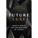 Future Luxe: What's Ahead for the Business of Luxury