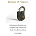 Because of Purpose
