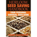 Heirloom Seed Saving Handbook: Your Personal Survival Seed Bank