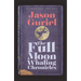 The Full-Moon Whaling Chronicles