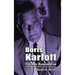 Boris Karloff (hardback): The Man Remembered