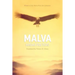 Malva: The Unknown Story of Pablo Neruda's Only Child, Told from the Afterlife
