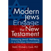 Modern Jews Engage the New Testament: Enhancing Jewish Well-Being in a Christian Environment