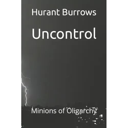 Uncontrol: Minions of Oligarchy
