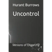Uncontrol: Minions of Oligarchy
